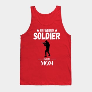 My favorite soldier calls me mom Tank Top